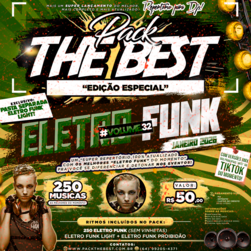 PACK THE BEST - ESPECIAL ELETRO FUNK VOL.32