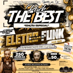 PACK THE BEST - ESPECIAL ELETRO FUNK VOL.36