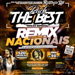 PACK THE BEST - ESPECIAL REMIX NACIONAIS VOL.21