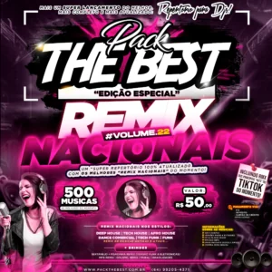 PACK THE BEST - ESPECIAL REMIX NACIONAIS VOL.22