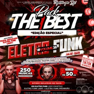 PACK THE BEST - ESPECIAL ELETRO FUNK VOL.38
