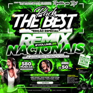 PACK THE BEST - ESPECIAL REMIX NACIONAIS VOL.25